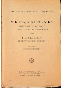 Mikołaja Kopernika rozprawy o monecie i inne pisma ekonomiczne 1924 r.