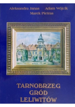 Tarnobrzeg gród Leliwitów