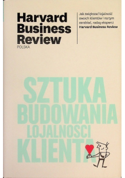 Sztuka budowania lojalności klienta