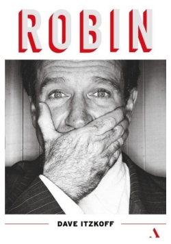 Robin. Biografia Robina Williamsa