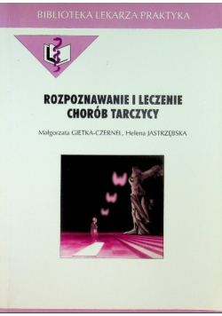 Rozpoznawanie i leczenie chorób tarczycy
