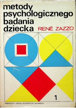 Metody psychologicznego badania dziecka Tom I