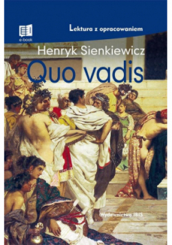 Quo Vadis. Lektura z opracowaniem