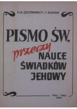 Pismo św. Przeczy nauce świadków Jehowy
