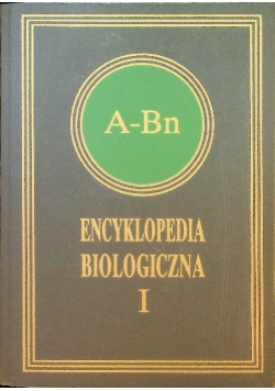 Encyklopedia Biologiczna Tom I A - Bn