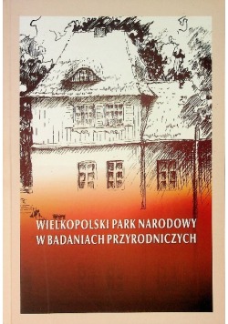 Wielkopolski Park Narodowy w badaniach przyrodniczych