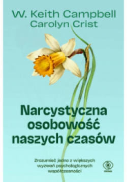 Narcystyczna osobowość naszych czasów