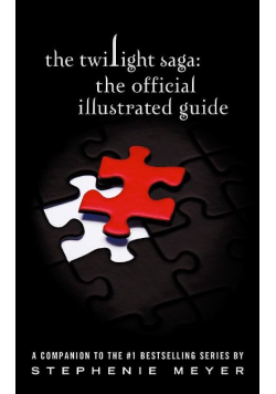 The Twilight Saga: The Official Illustrated Guide