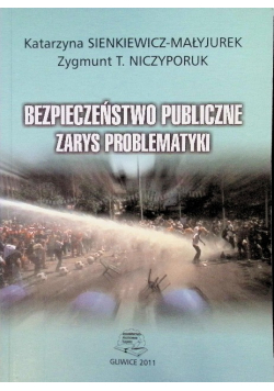 Bezpieczeństwo publiczne Zarys problematyki