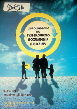 Wprowadzenie do systemowego rozumienia rodziny
