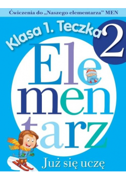 Ćwiczenia do Naszego elementarza Klasa 1 Teczka 2