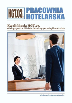 Pracownia Hotelarska. Kwalifikacja HGT.03