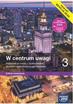 Nowa wiedza o społeczeństwie W centrum uwagi podręcznik 3 liceum i technikum zakres rozszerzony