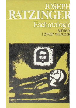 Eschatologia śmierć i życie wieczne