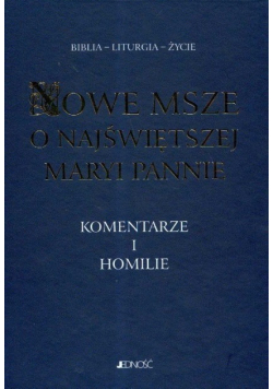 Nowe Msze o Najświętszej Maryi Pannie Komentarze i homilie
