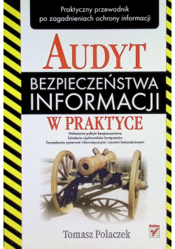 Audyt bezpieczeństwa informacji w praktyce
