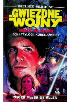 Gwiezdne Wojny Napaść na Selonii Tom 2