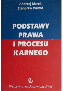 Podstawy prawa i procesu karnego