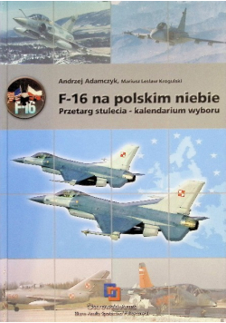 F16 na polskim niebie przetarg stulecia kalendarium wyboru