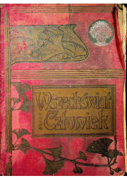 Wszechświat i człowiek Tom III, 1906 r.