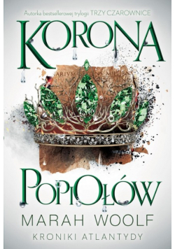 Kroniki Atlantydy  Tom 3 Korona Popiołów