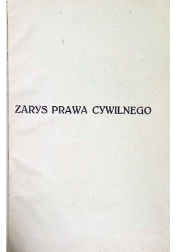 Zarys prawa cywilnego byłej dzielnicy pruskiej Część pierwsza 1922 r.