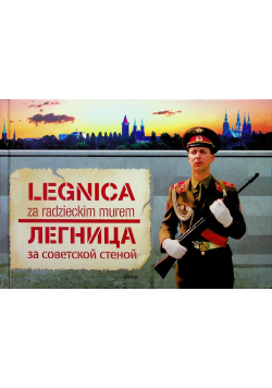 Legnica za radzieckim murem