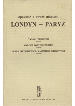 Opowieść o dwóch miastach Londyn Paryż