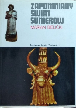 Zapomniany świat Sumerów