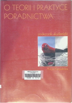 O teorii i praktyce poradnictwa