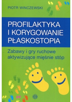Profilaktyka i korygowanie płaskostopia