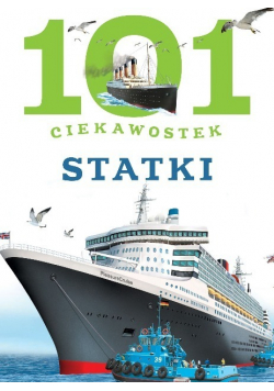 101 ciekawostek Statki