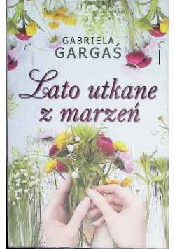 Lato utkane z marzeń