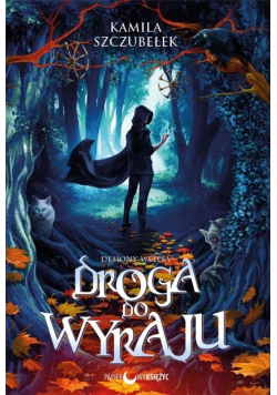 Demony Welesa Tom 1 Droga do Wyraju