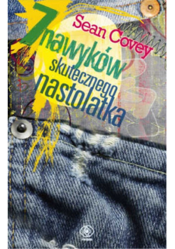 7 nawyków skutecznego nastolatka