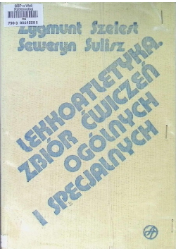 Lekkoatletyka zbiór ćwiczeń ogólnych i specjalnych