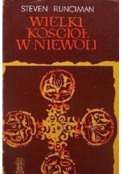 Wielki Kościół w niewoli