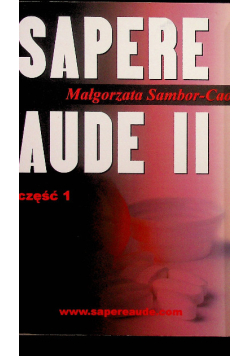 Sapere Aude II Część 1