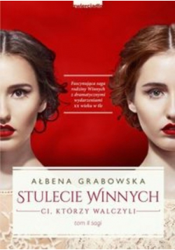Stulecie Winnych. Ci, którzy walczyli Tom 2