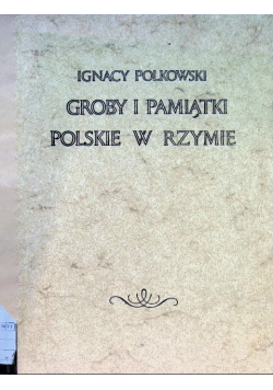 Groby i pamiątki polskie w Rzymie