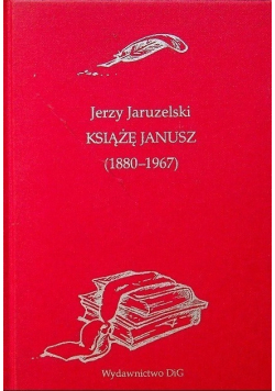 Książę Janusz 1880 - 1967