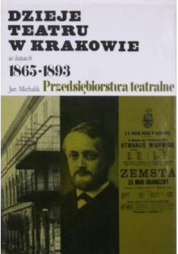 Dzieje teatru w Krakowie w latach 1865-1893