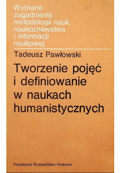 Tworzenie pojęć i definiowanie w naukach humanistycznych