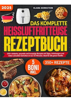 Das Komplette Heissluftfritteuse