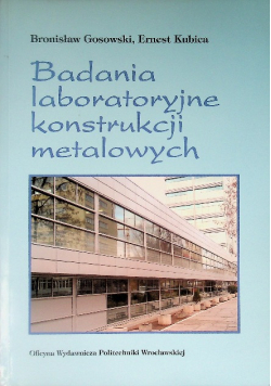 Badania laboratoryjne z konstrukcji metalowych