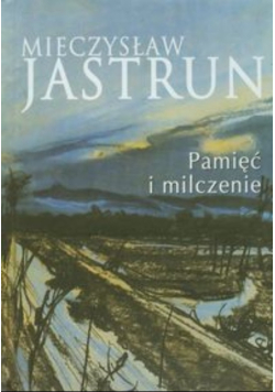 Pamięć i milczenie