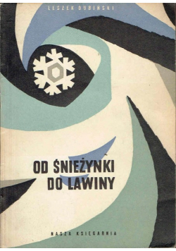 Od Śnieżynki do Lawiny