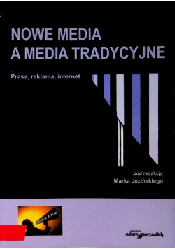 Nowa Media a Media Tradycyjne