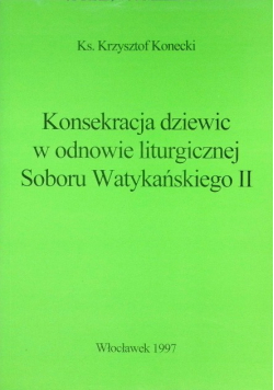 Konsekracja dziewic w odnowie liturgicznej Soboru Watykańskiego II