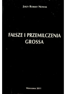 Fałsze i przemilczenia Grossa
